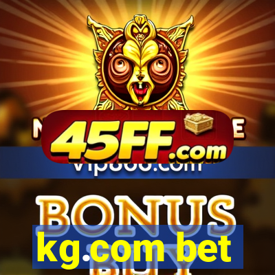kg.com bet